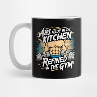 ABS Made in the Kitchen Refined in the Gym | Gym and Workout Lover Mug